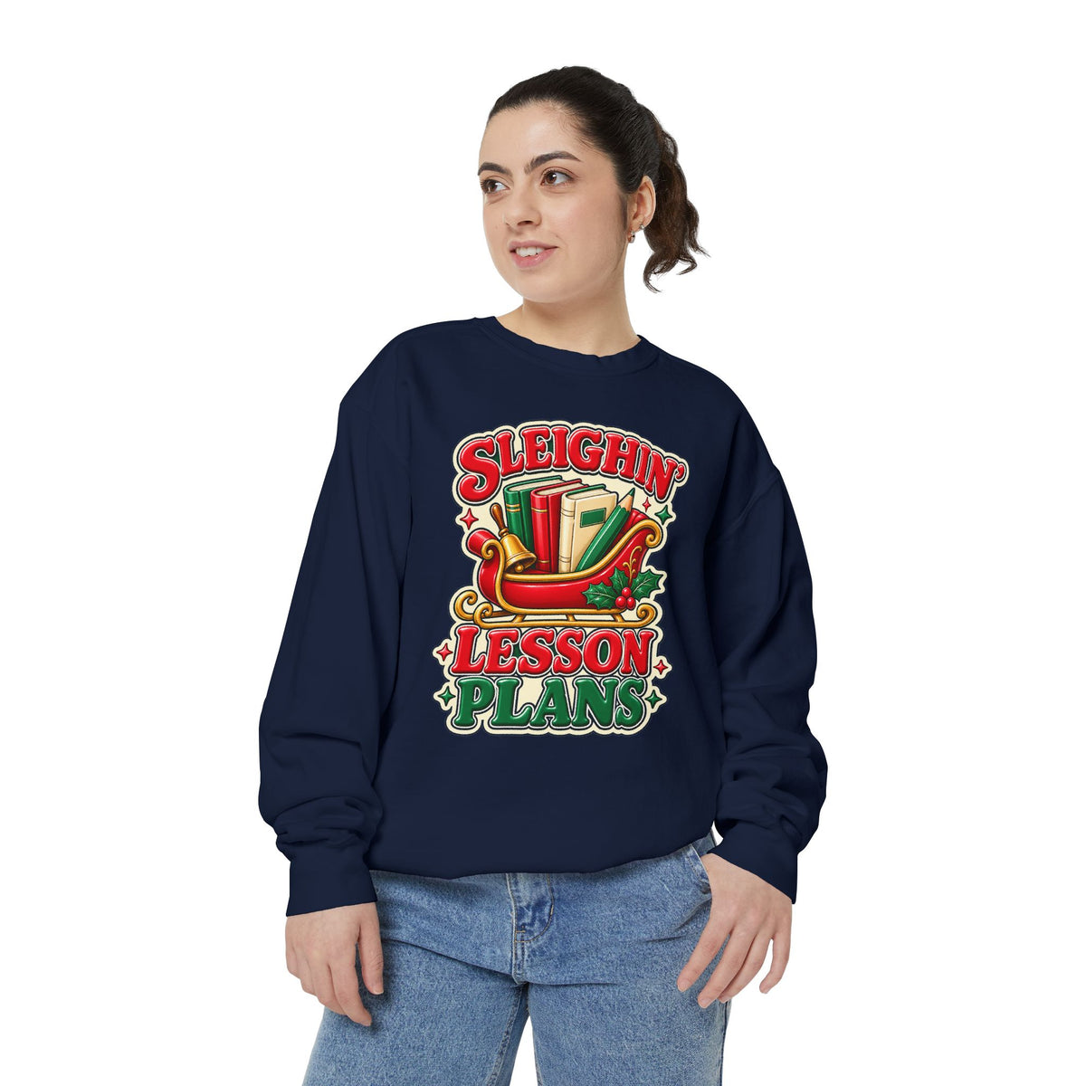 Sleighin’ Lesson Plans Christmas Teacher Sweatshirt
