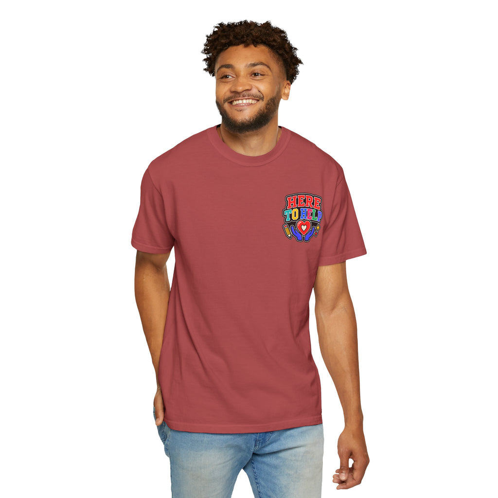 Here to Help School Support Staff Comfort Colors® Tee 🍎✏️
