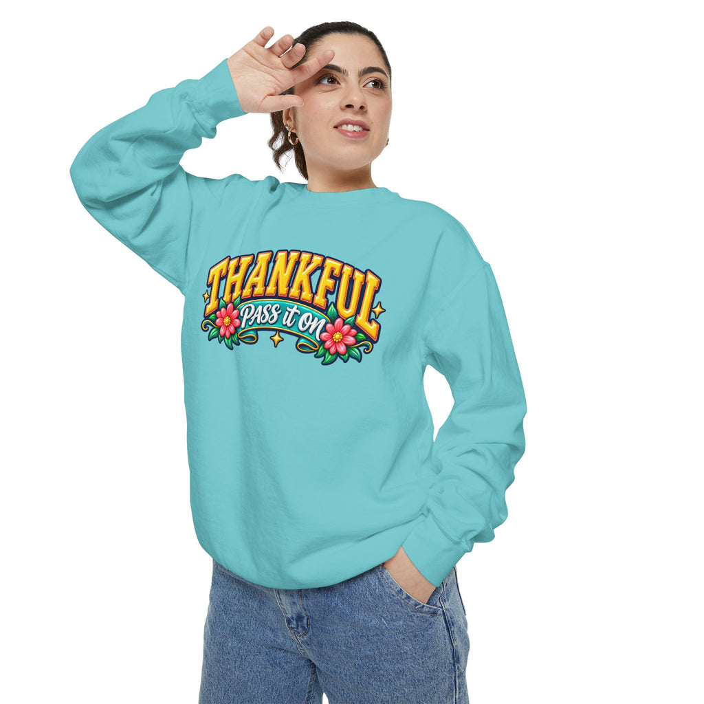 Thankful Pass It On Sweatshirt — Graphic Thankful Floral Crewneck