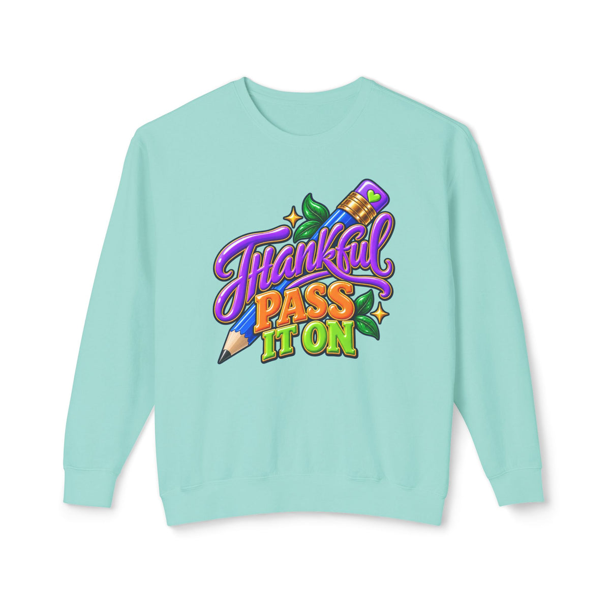 Thankful "Pass It On" Crewneck Sweatshirt