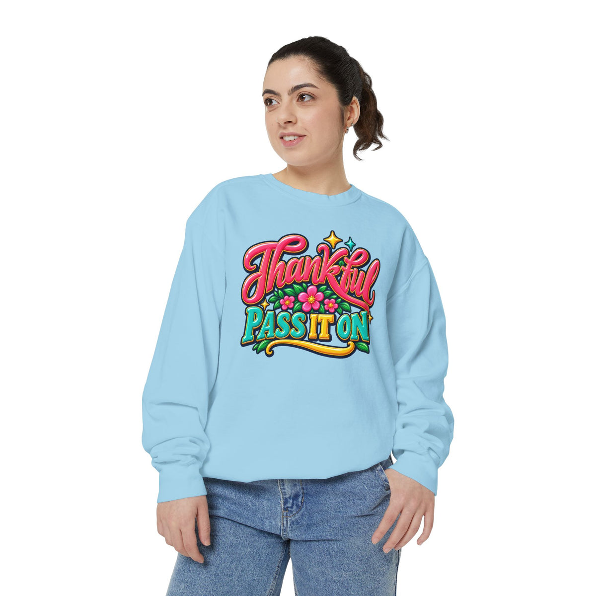 Thankful - Pass It On Sweatshirt