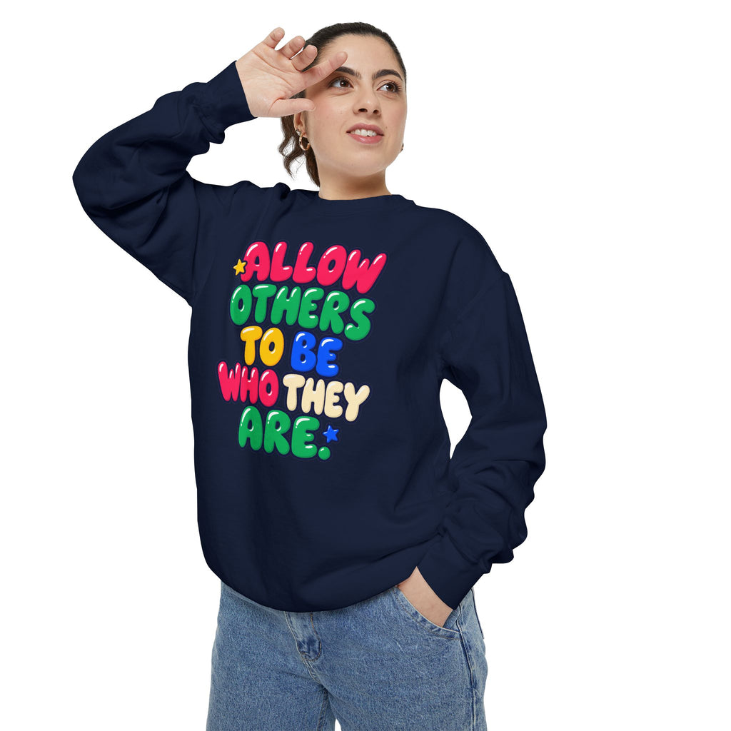 Allow Others to Be Who They Are Sweatshirt | Kindness & Acceptance Crewneck 🌼💛