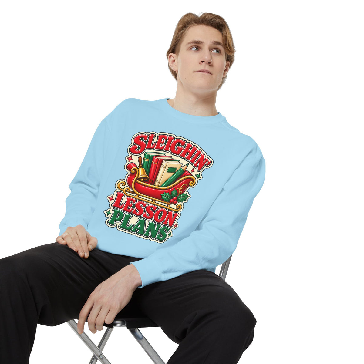 Sleighin’ Lesson Plans Christmas Teacher Sweatshirt