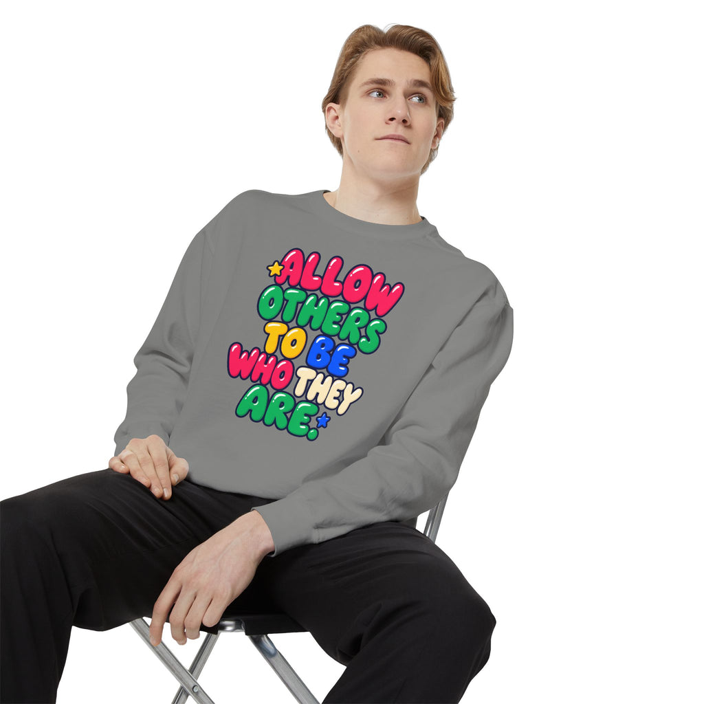 Allow Others to Be Who They Are Sweatshirt | Kindness & Acceptance Crewneck 🌼💛