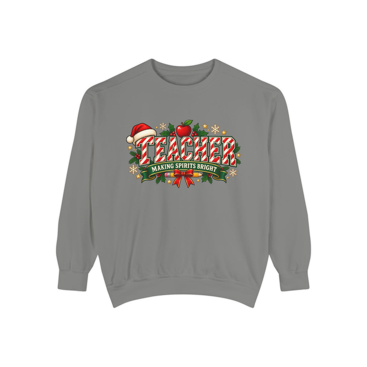 Teacher Making Spirits Bright Christmas Sweatshirt