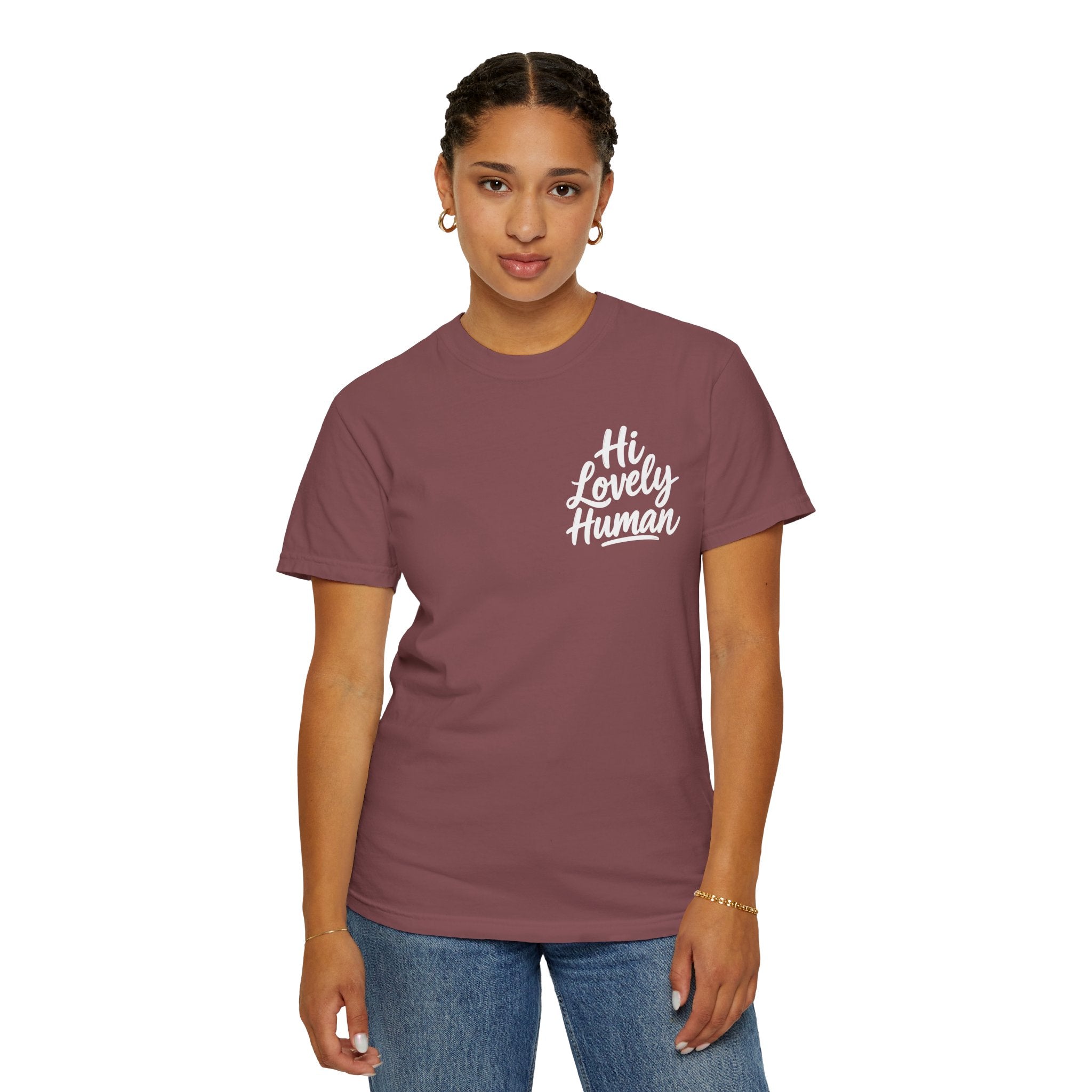 Hi Lovely Human — Inspirational Garment-Dyed Adult T-Shirt
