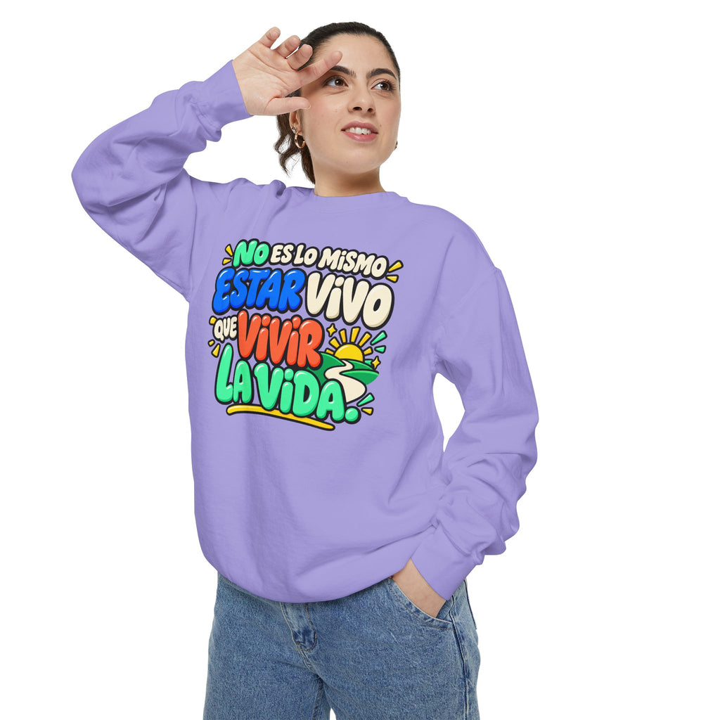 No Es Lo Mismo Estar Vivo Que Vivir la Vida Sweatshirt | Spanish Inspirational Crewneck 🌅✨