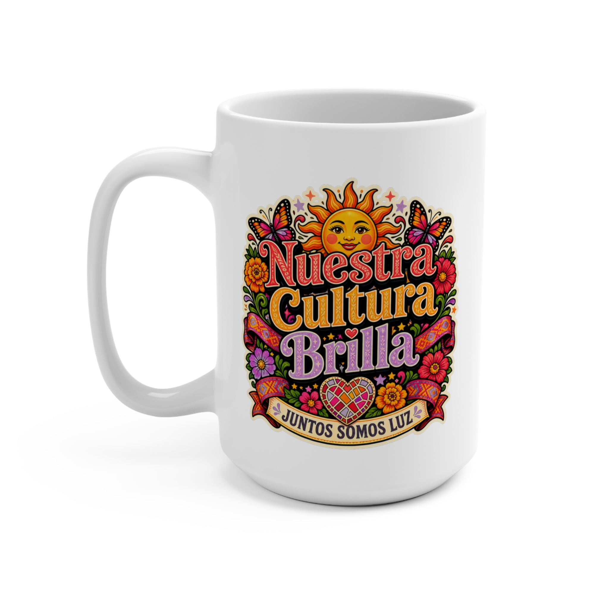 Nuestra Cultura Brilla Mug - Juntos Somos Luz Coffee Cup - Hispanic Heritage Gift for Latinas, Latino Families and Cultural Pride