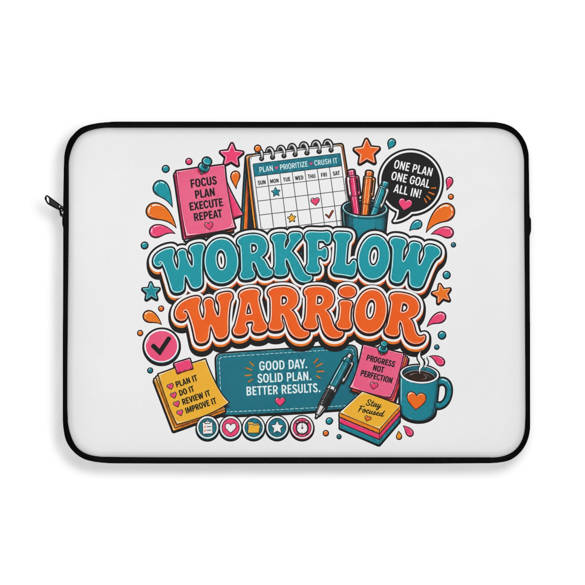 Workflow Warrior - Cute Productivity Organizer Laptop and iPad Sleeve