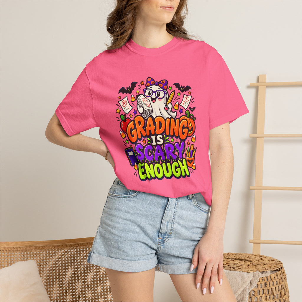 Grading Is Scary Enough T-Shirt — Halloween Teacher Funny Tee