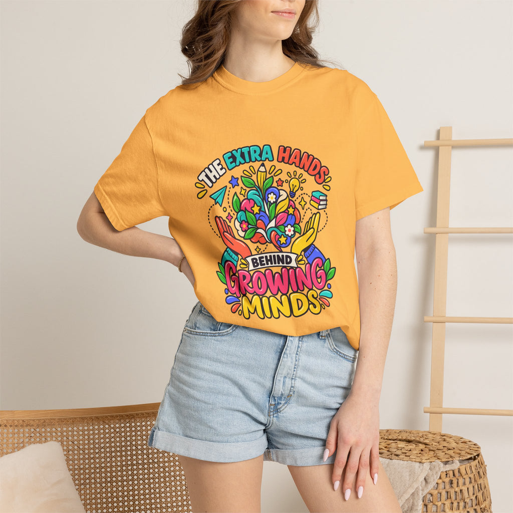 Extra Hands Behind Growing Minds Comfort Colors® Teacher Tee 🌱✏️