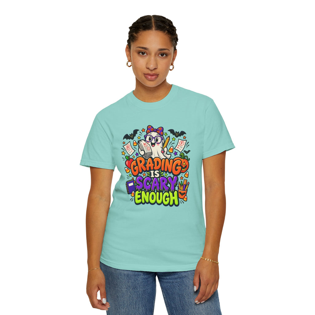 Grading Is Scary Enough T-Shirt — Halloween Teacher Funny Tee