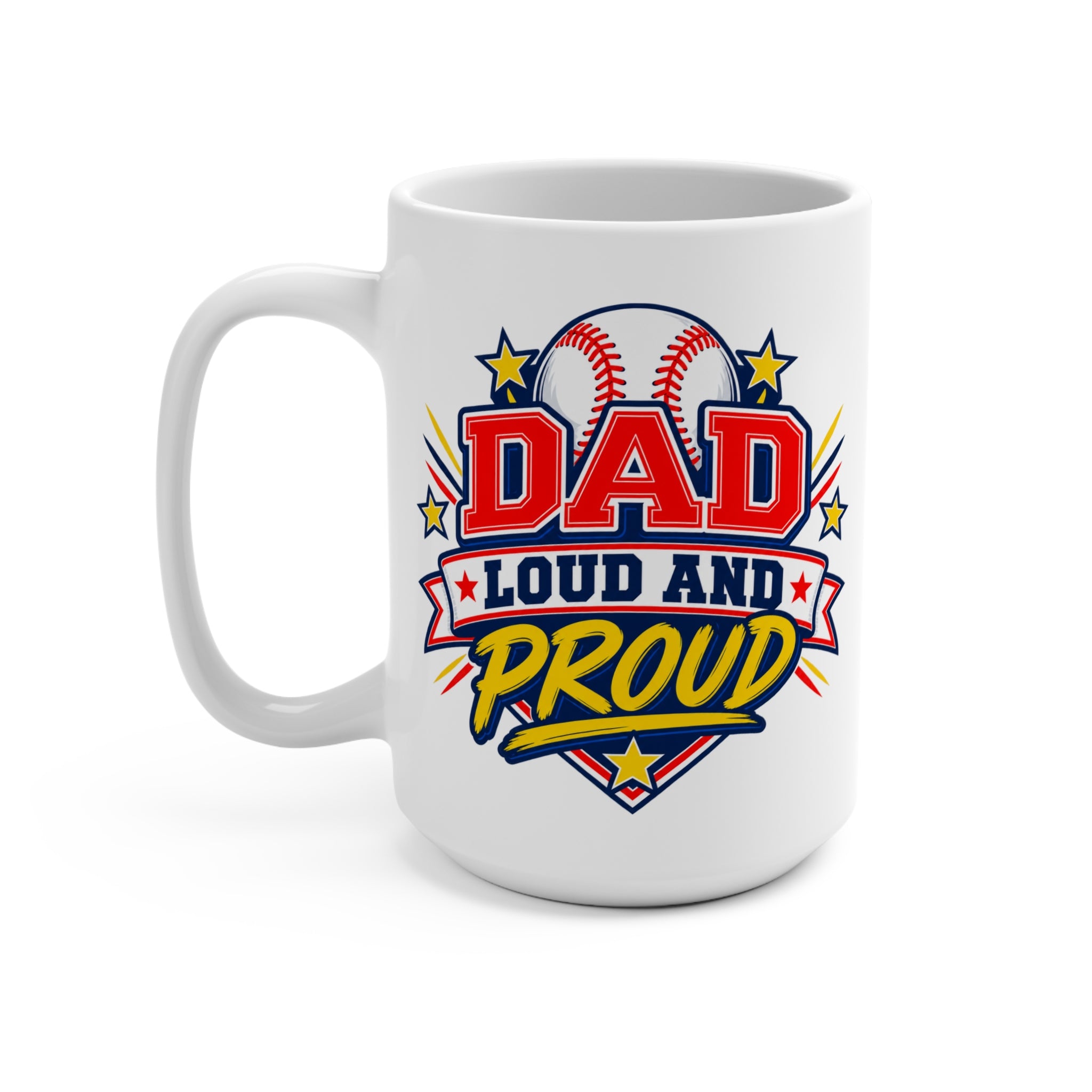 Baseball Dad Loud and Proud Mug — Sports Fan Coffee Cup