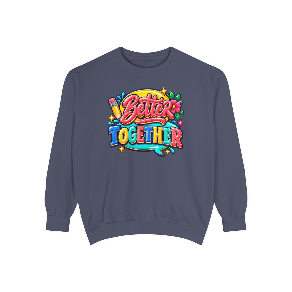 Better Together Sweatshirt Colorful Retro Graphic Crewneck