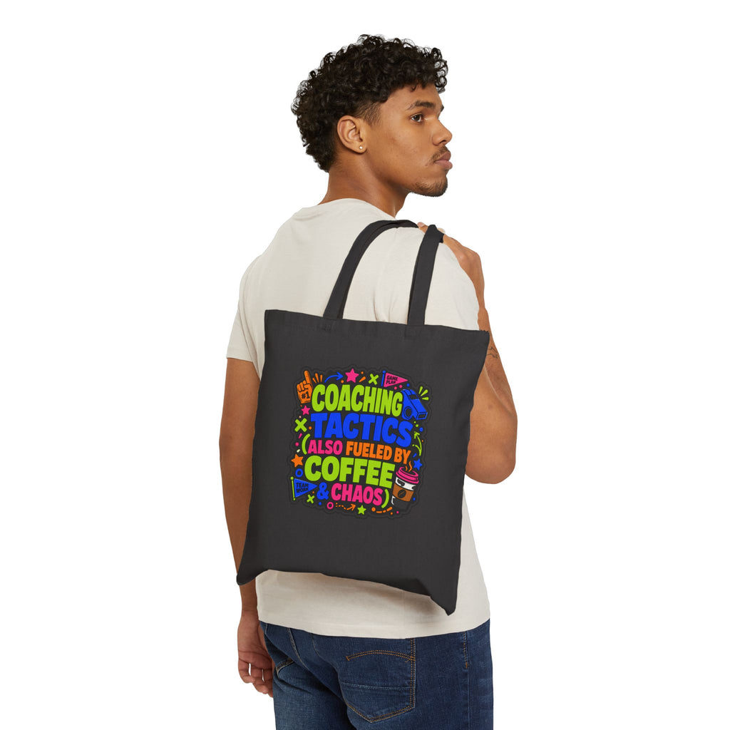 Coaching Tactics Fueled by Coffee and Chaos - Canvas Tote