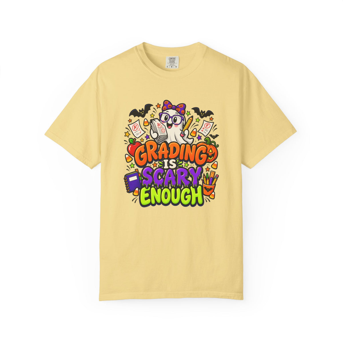 Grading Is Scary Enough T-Shirt — Halloween Teacher Funny Tee