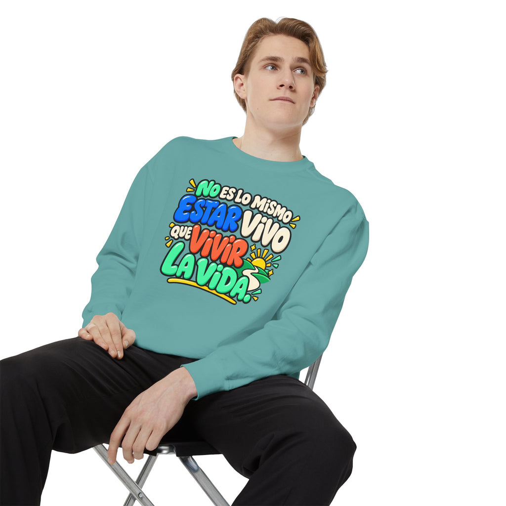 No Es Lo Mismo Estar Vivo Que Vivir la Vida Sweatshirt | Spanish Inspirational Crewneck 🌅✨