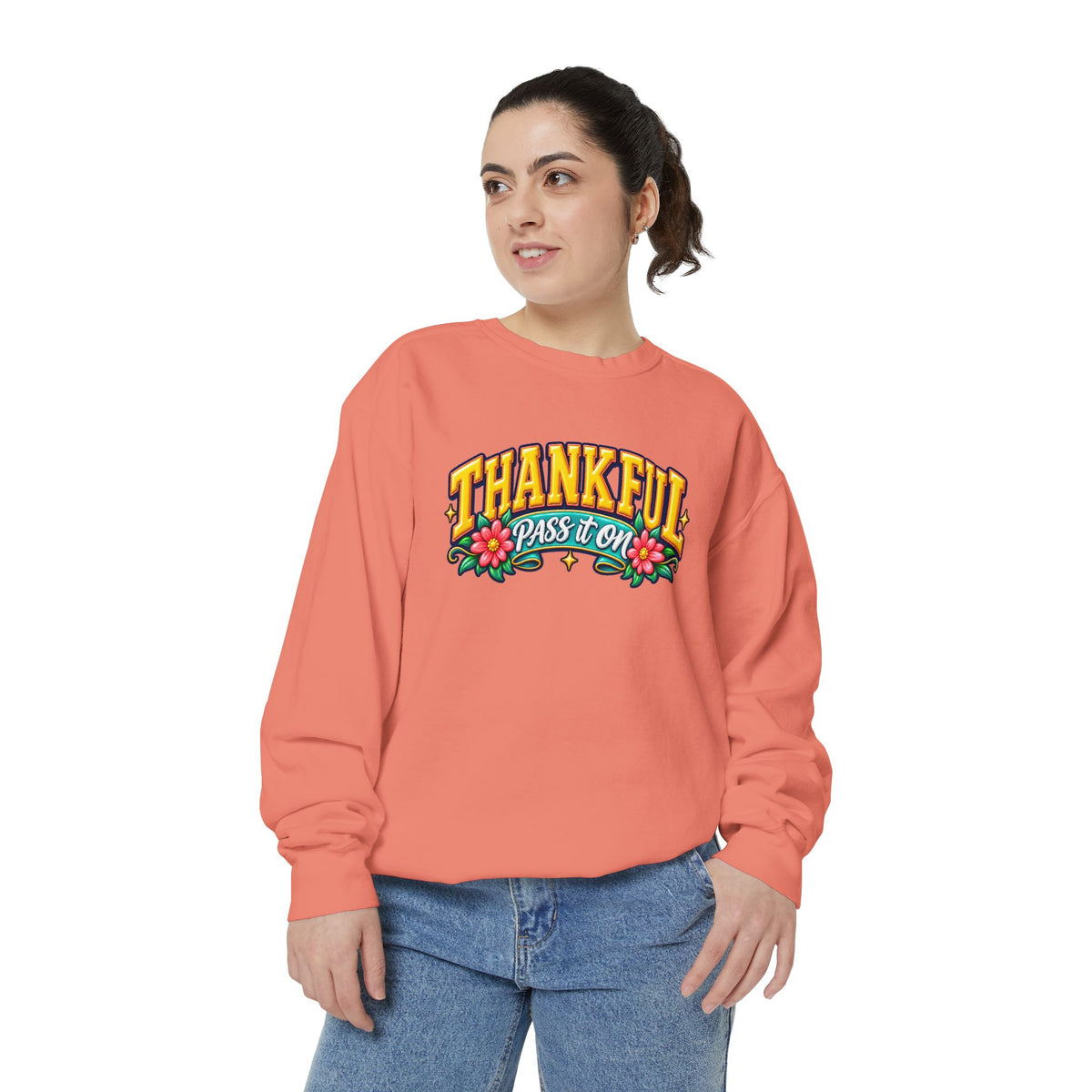 Thankful Pass It On Sweatshirt — Graphic Thankful Floral Crewneck