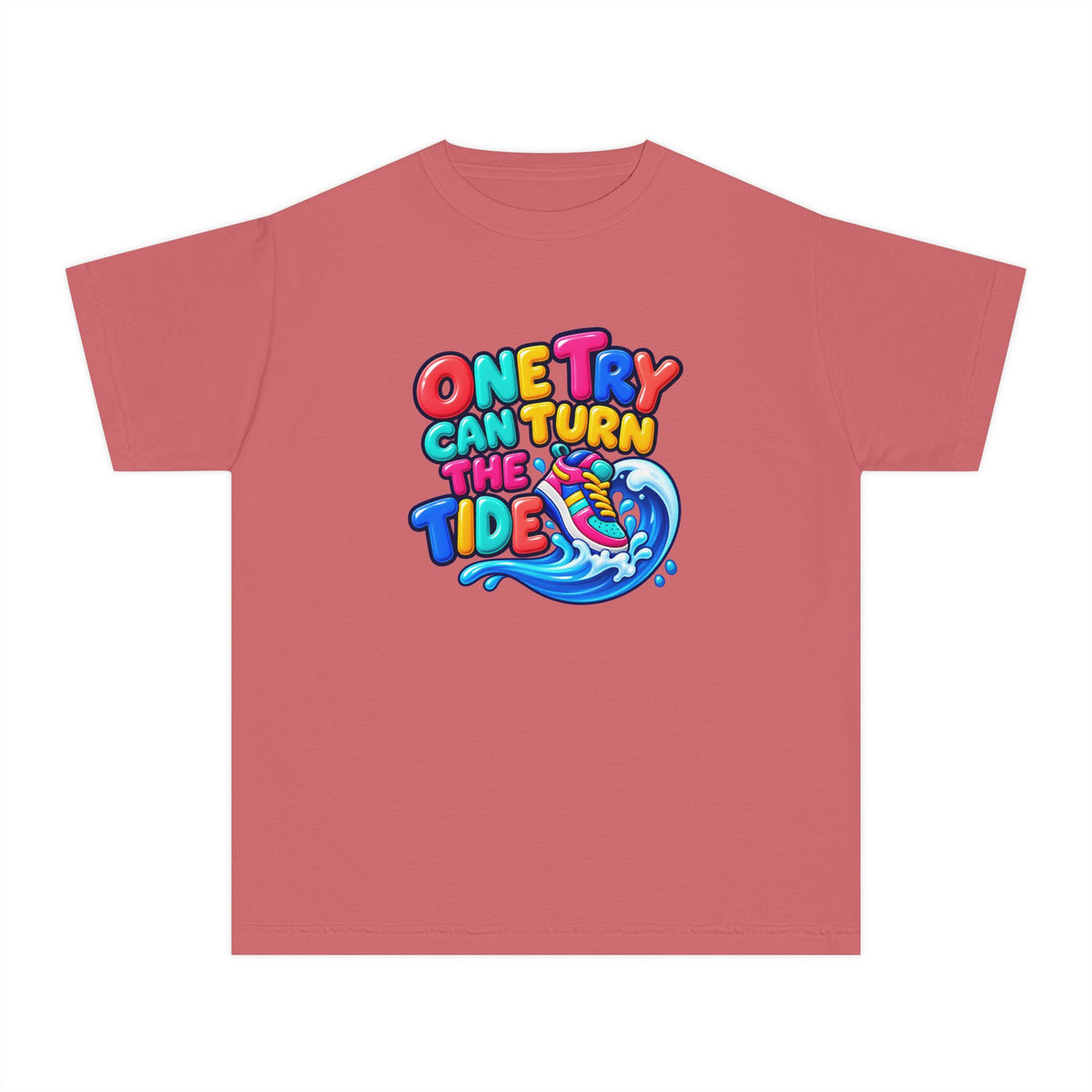 🌊 One Try Can Turn the Tide Colorful Motivational Tee