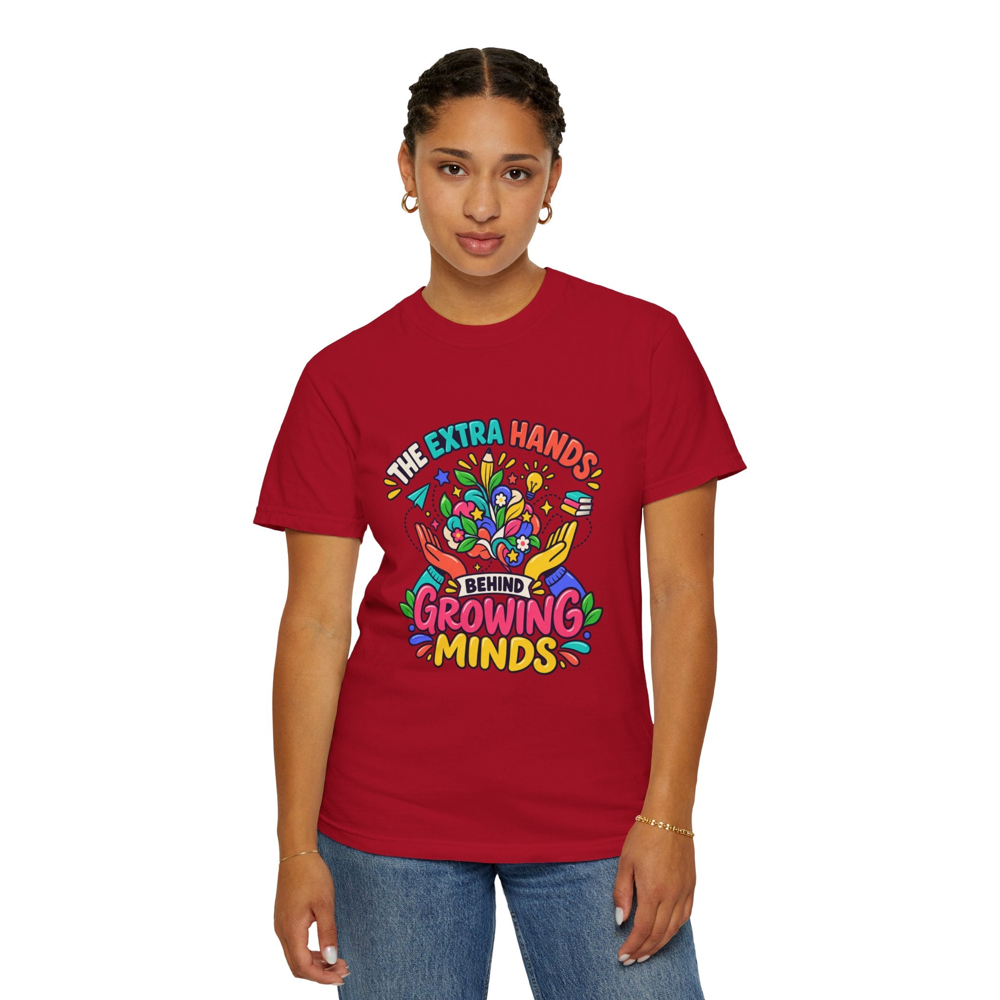 Extra Hands Behind Growing Minds Comfort Colors® Teacher Tee 🌱✏️