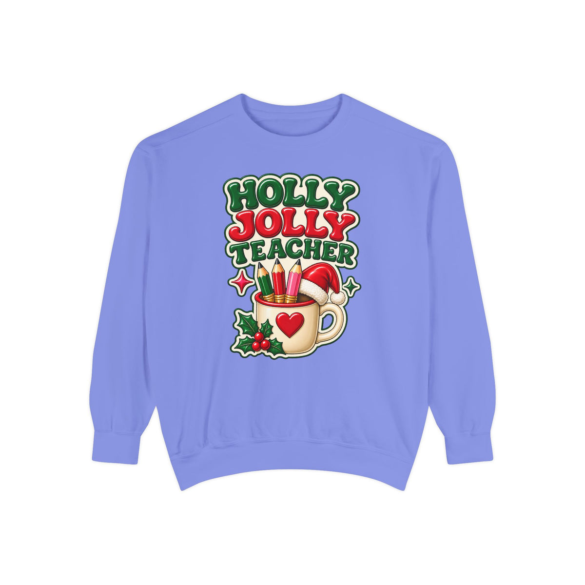 Holly Jolly Teacher Sweatshirt – Christmas Mug Holiday Teacher Gift