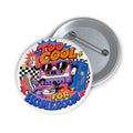 Too Cool for Homeroom - Funny School Pin