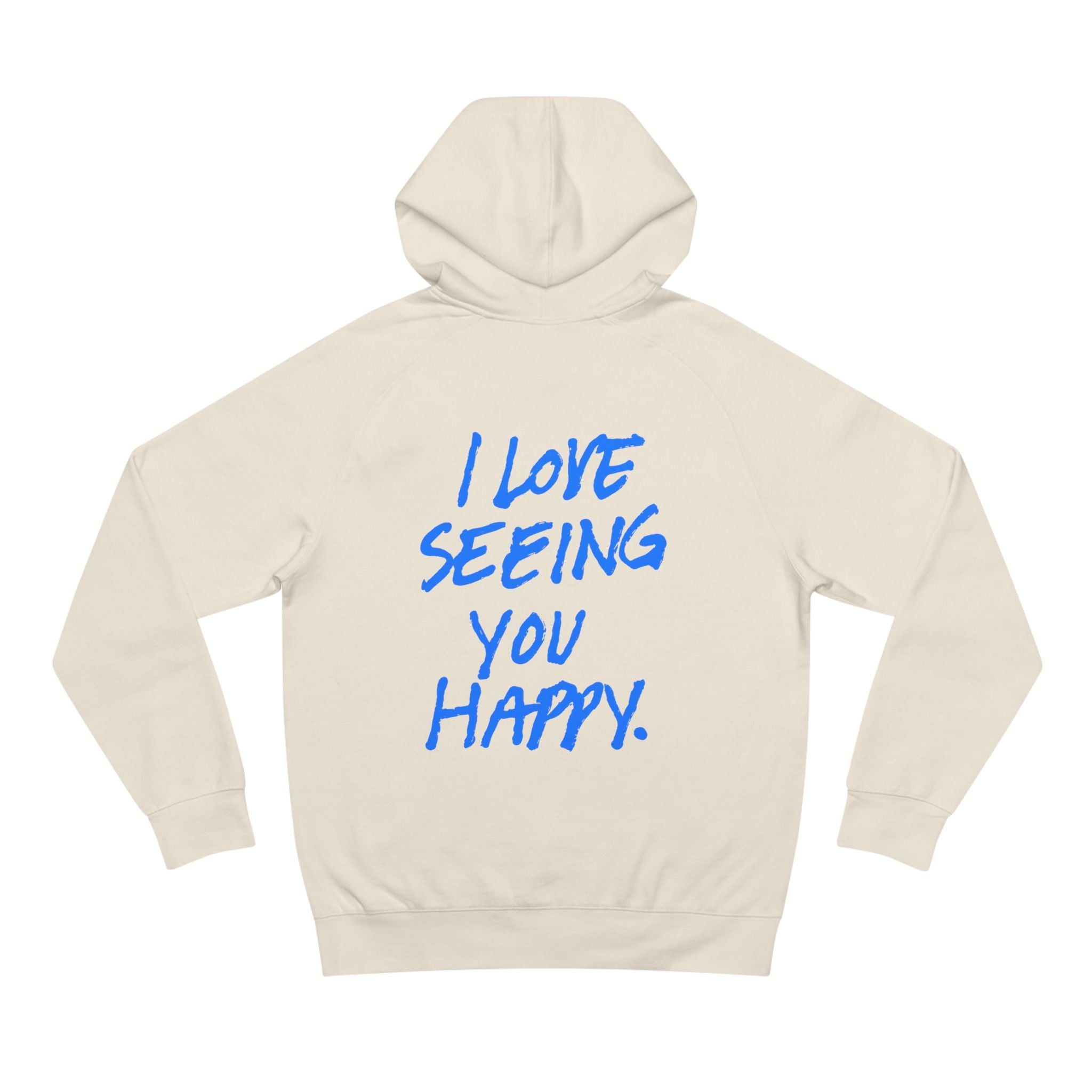 Hi Lovely Human Hoodie — "I Love Seeing You Happy" Cozy Positive Message Hoodie