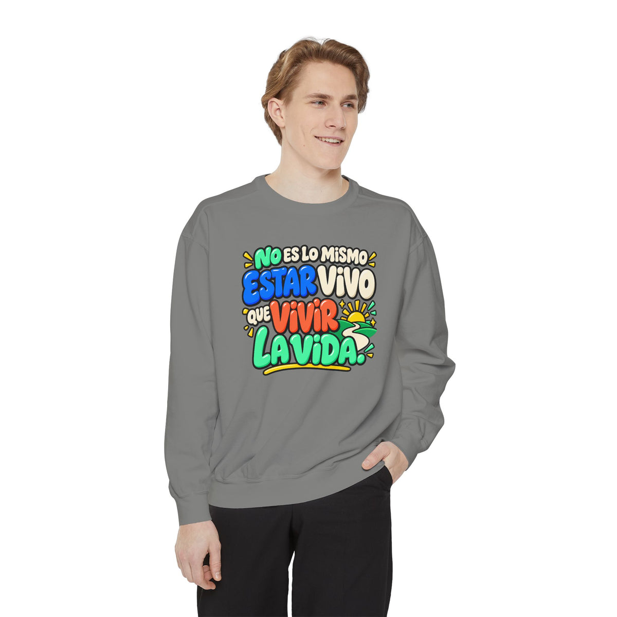 No Es Lo Mismo Estar Vivo Que Vivir la Vida Sweatshirt | Spanish Inspirational Crewneck 🌅✨