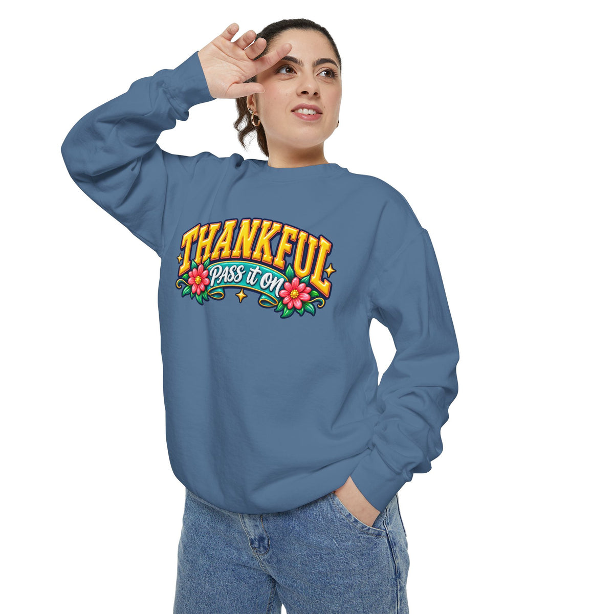 Thankful Pass It On Sweatshirt — Graphic Thankful Floral Crewneck