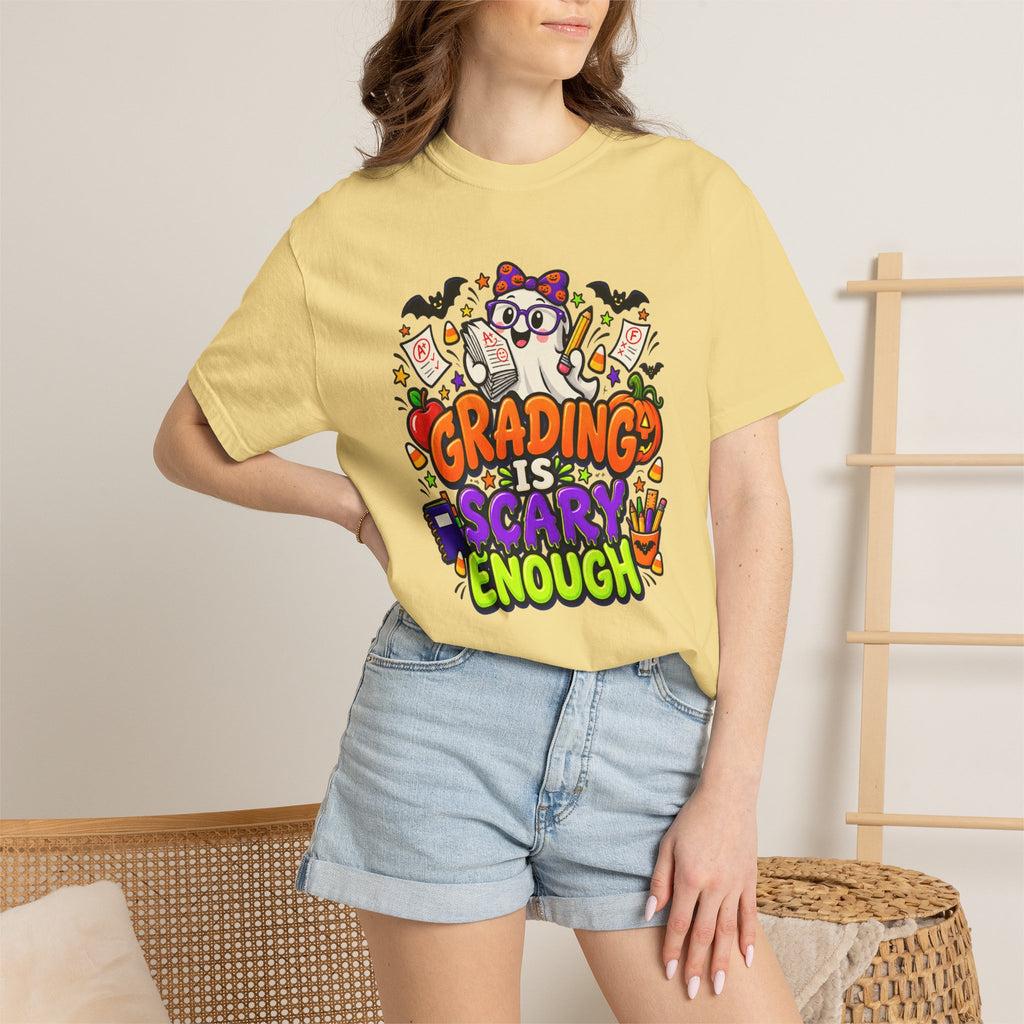 Grading Is Scary Enough T-Shirt — Halloween Teacher Funny Tee