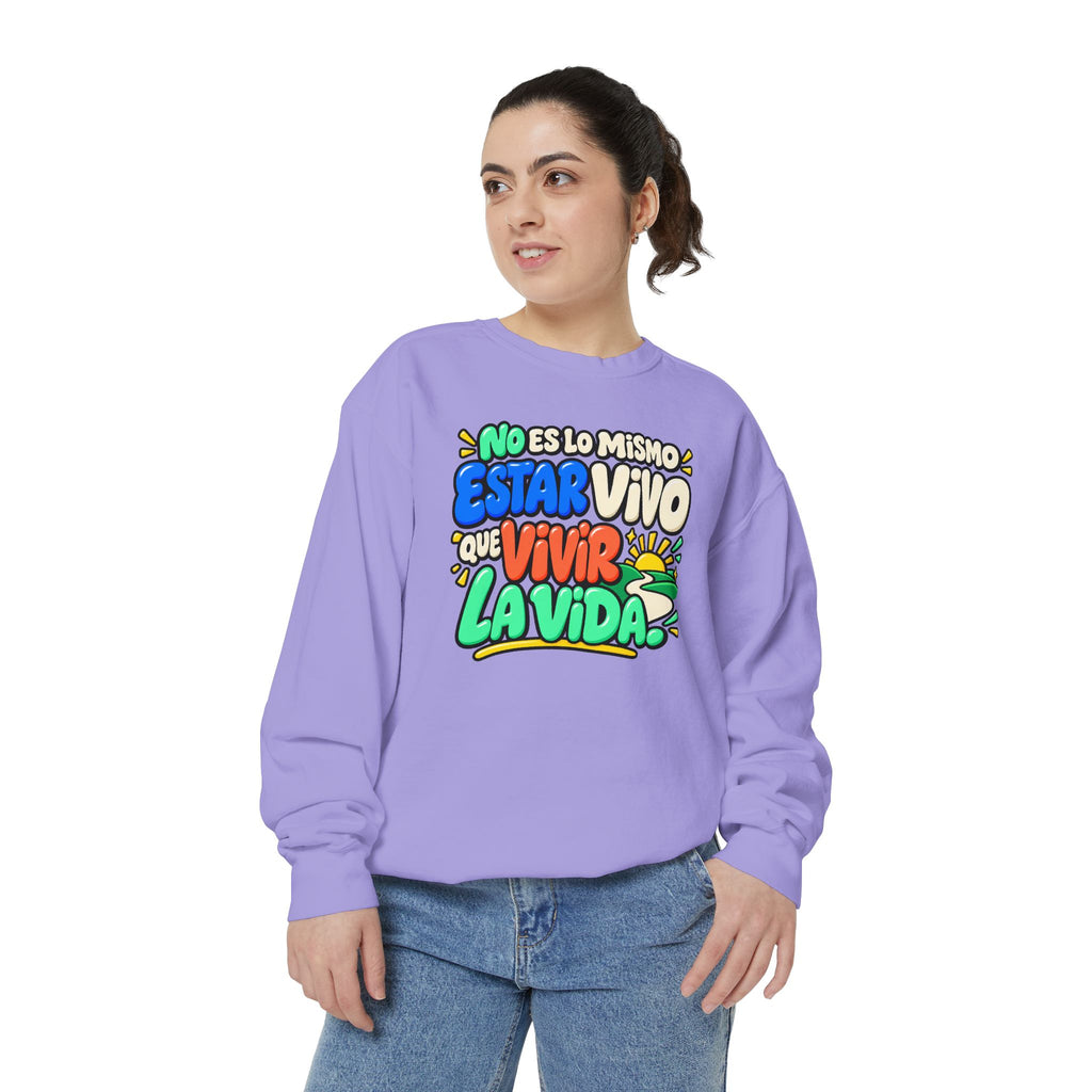 No Es Lo Mismo Estar Vivo Que Vivir la Vida Sweatshirt | Spanish Inspirational Crewneck 🌅✨