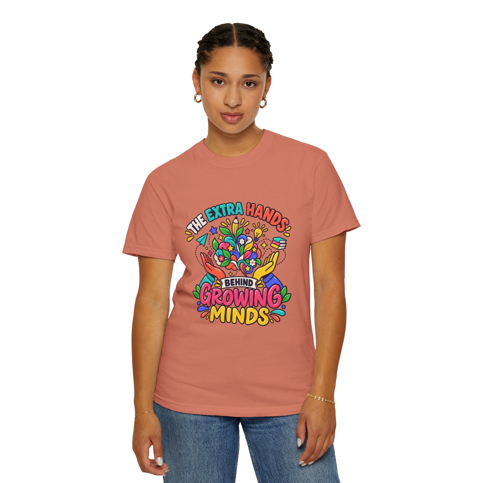 Extra Hands Behind Growing Minds Comfort Colors® Teacher Tee 🌱✏️