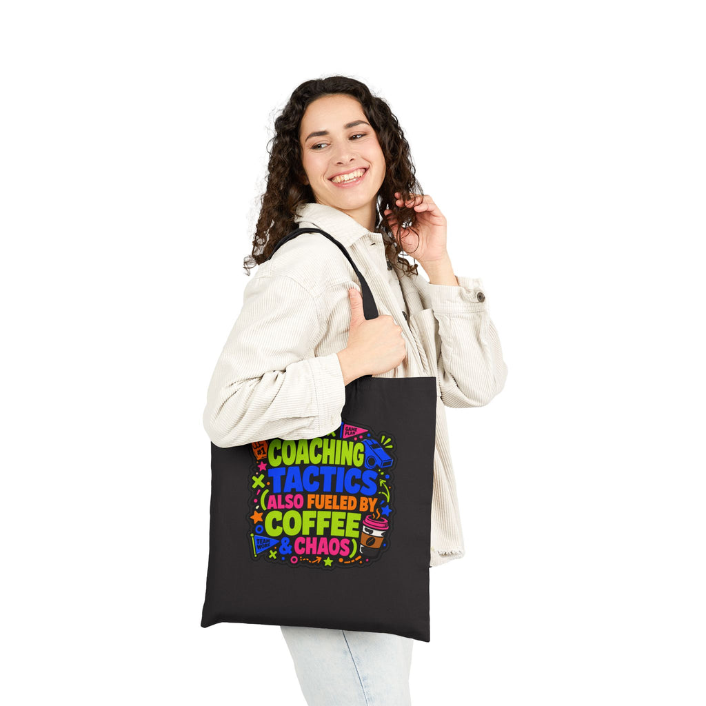 Coaching Tactics Fueled by Coffee and Chaos - Canvas Tote