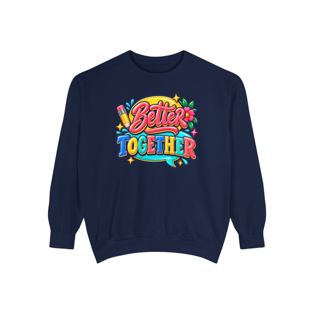 Better Together Sweatshirt Colorful Retro Graphic Crewneck