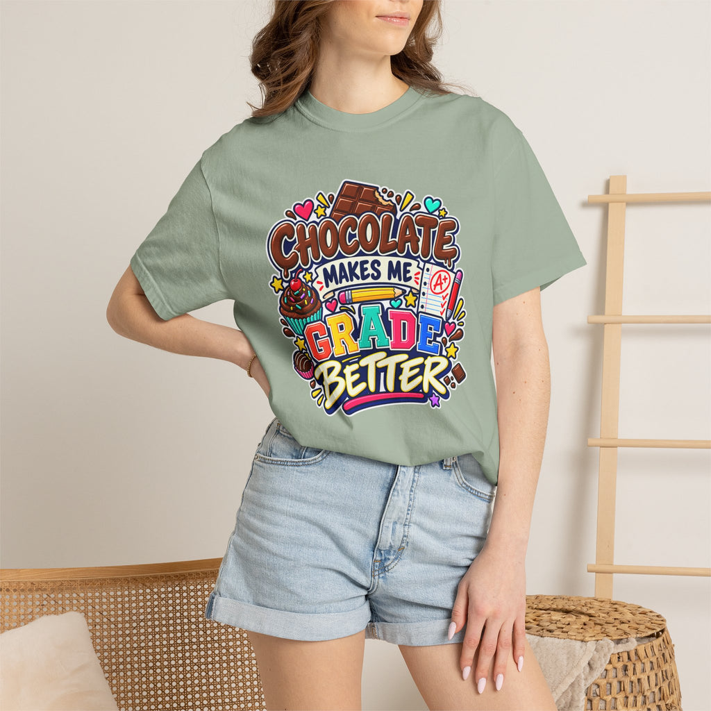 Chocolate Makes Me Grade Better Heavyweight Tee 🍫📚✏️