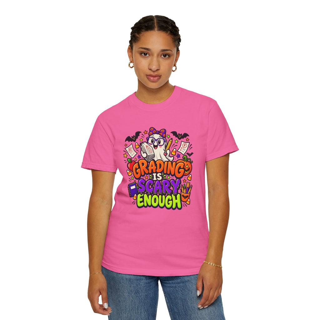 Grading Is Scary Enough T-Shirt — Halloween Teacher Funny Tee