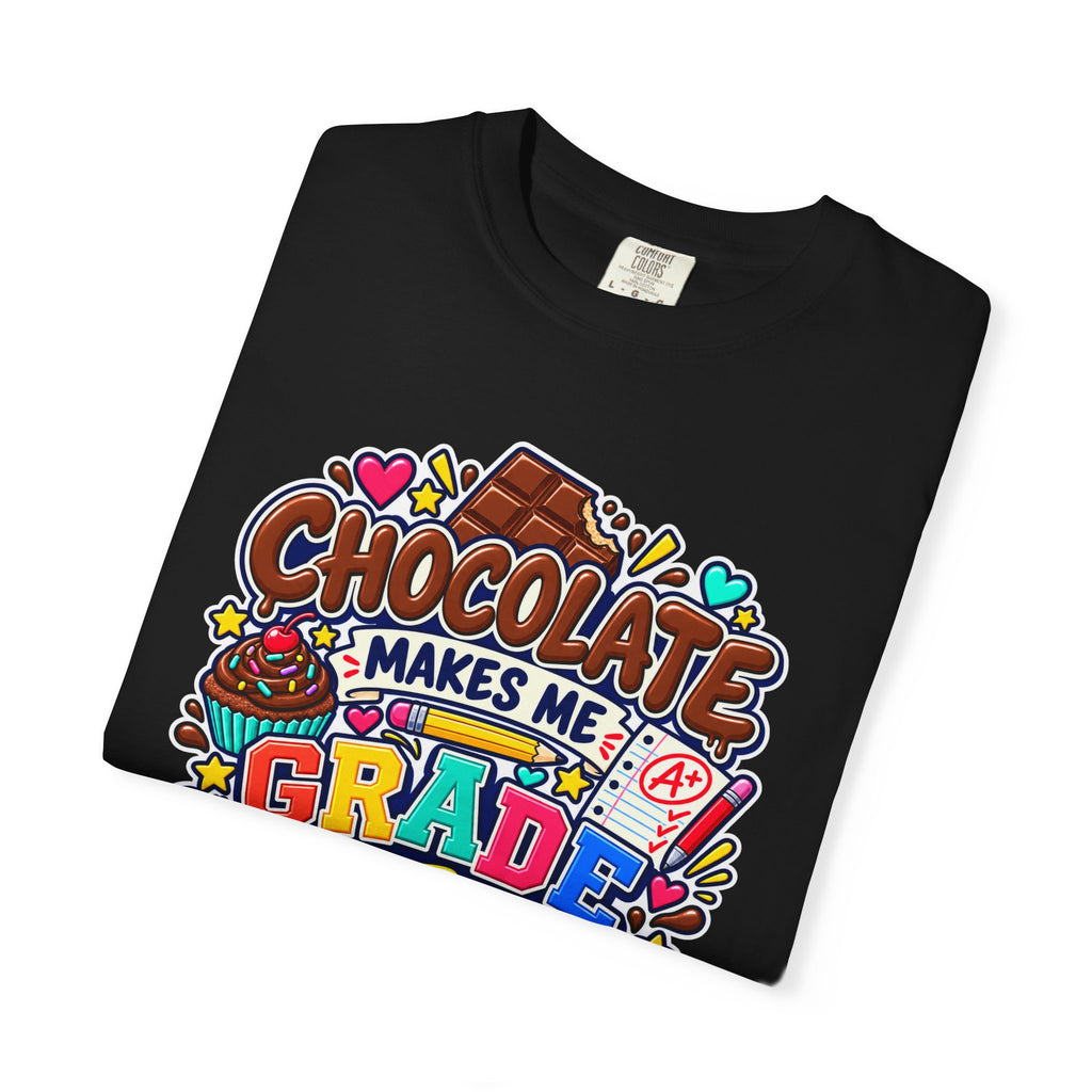 Chocolate Makes Me Grade Better Heavyweight Tee 🍫📚✏️