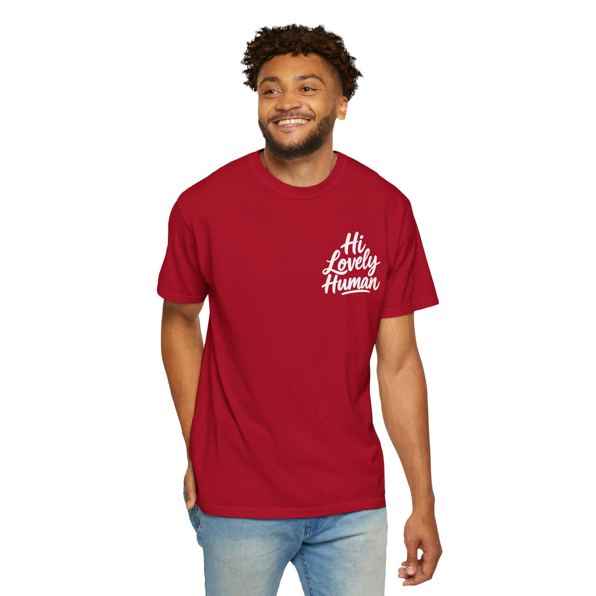 Hi Lovely Human — Inspirational Garment-Dyed Adult T-Shirt