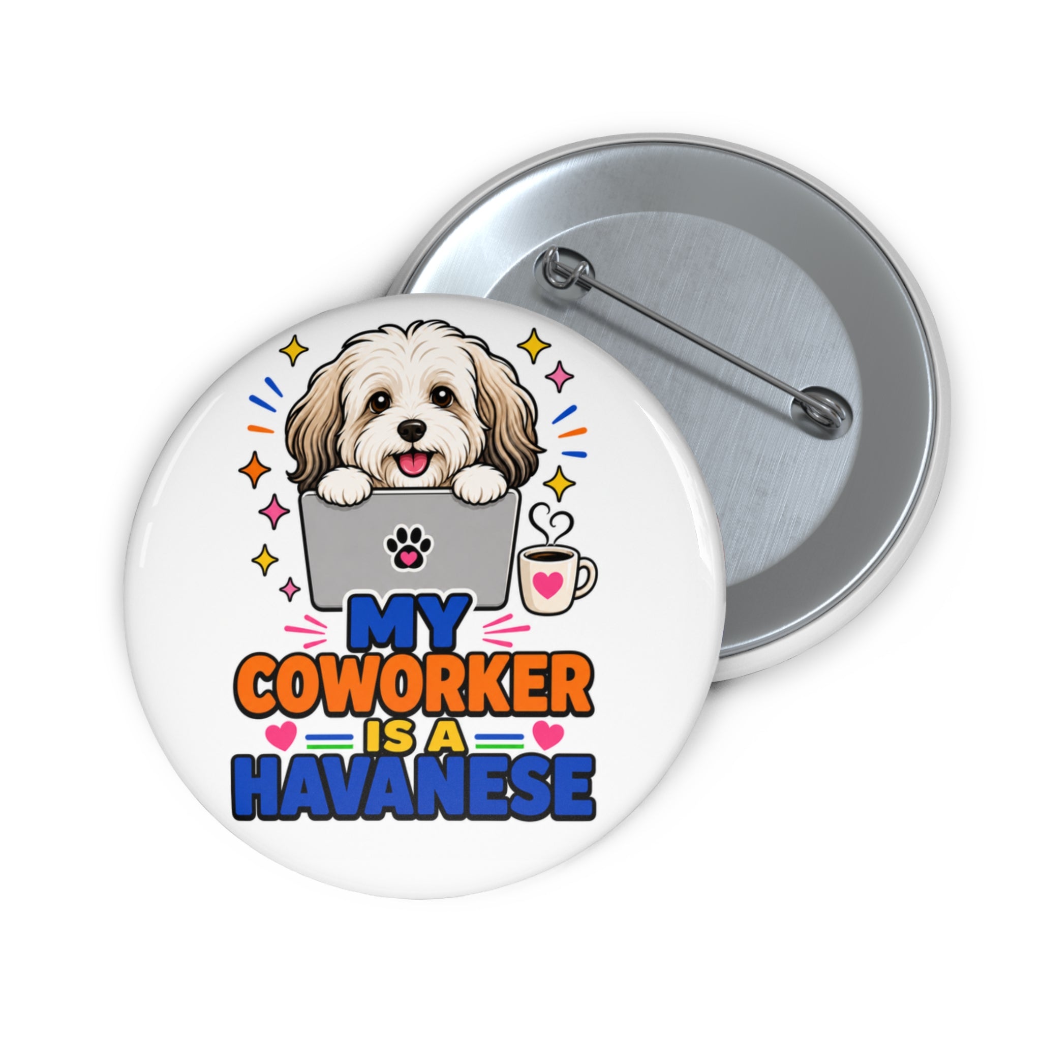 My Coworker Is a Havanese Pin – Work-from-Home Dog Gift