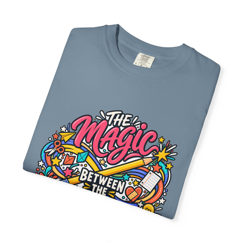 The Magic Between the Lessons Teacher Comfort Colors® Tee ✏️✨