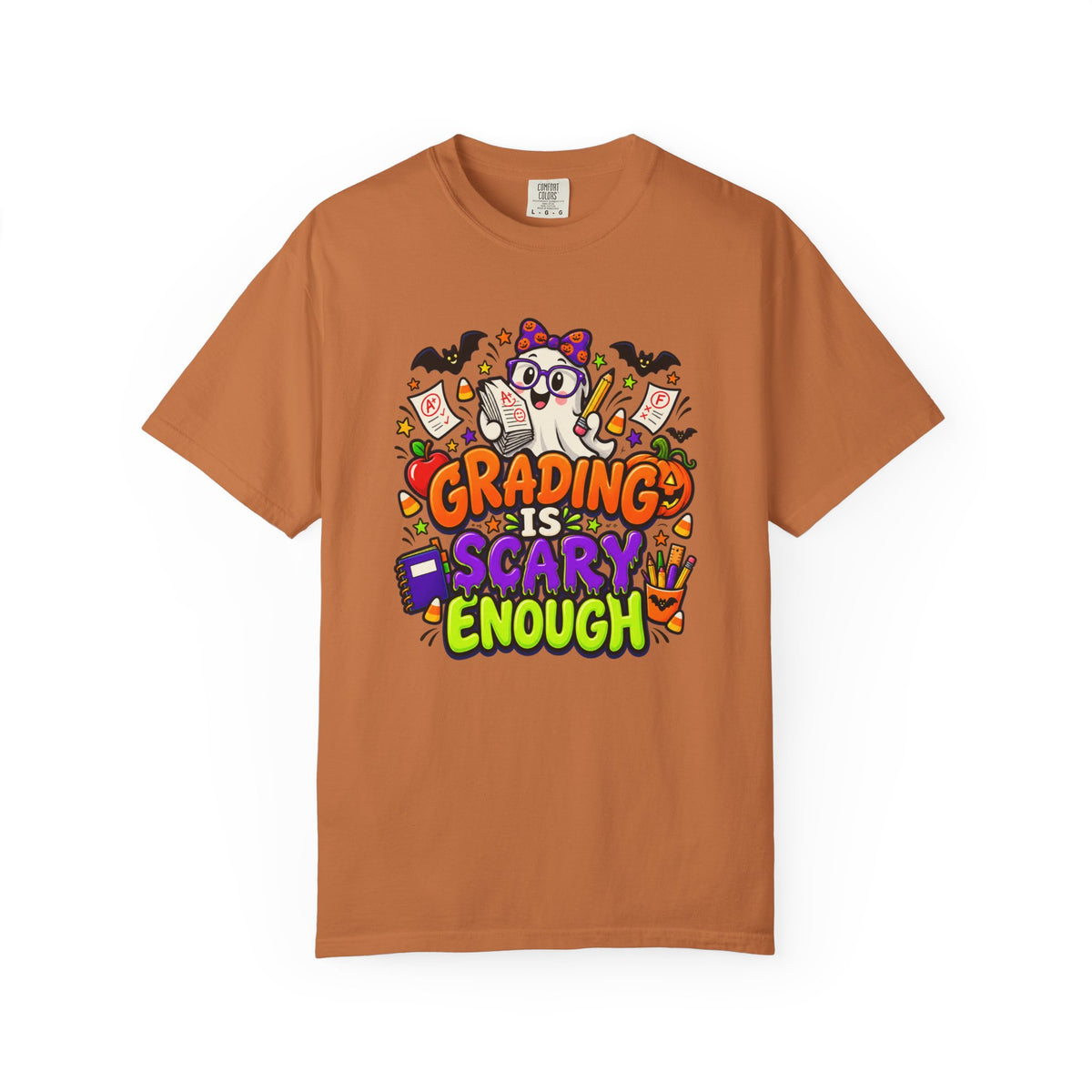 Grading Is Scary Enough T-Shirt — Halloween Teacher Funny Tee