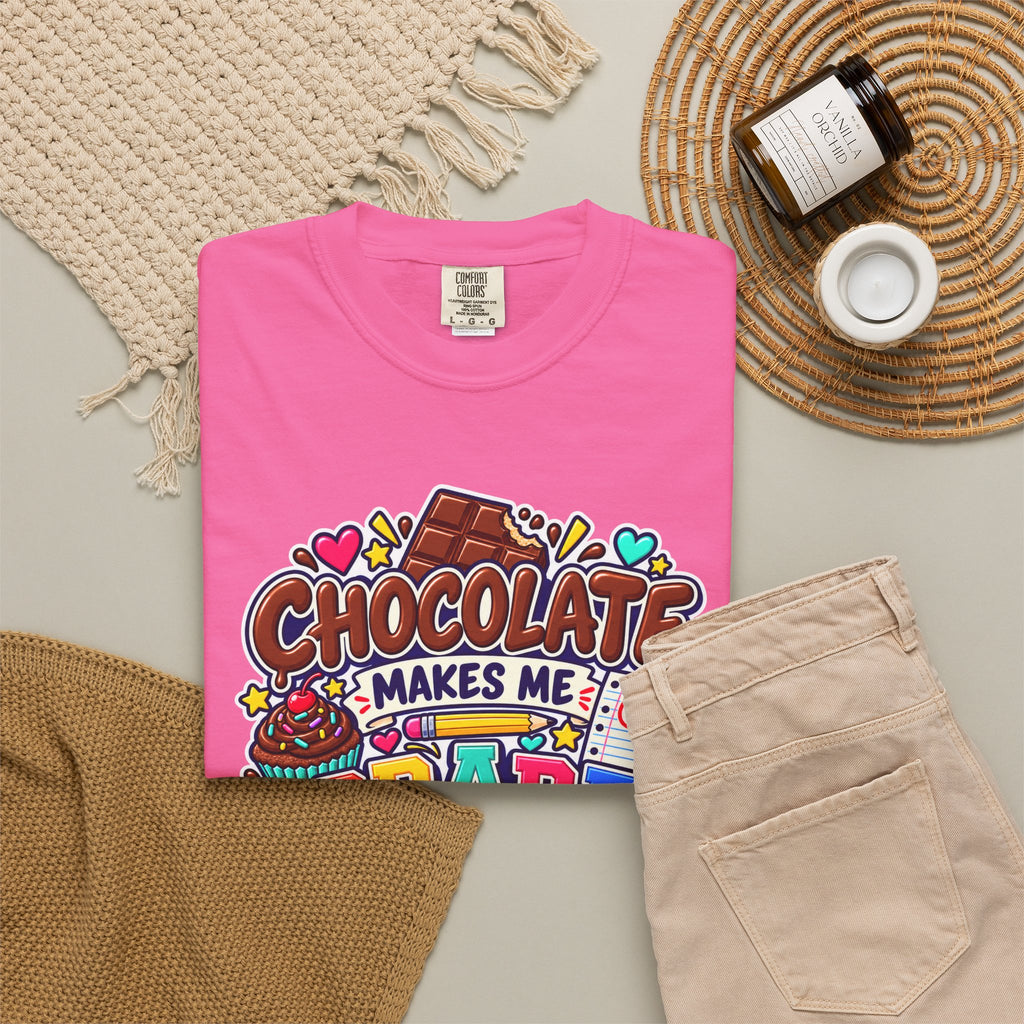 Chocolate Makes Me Grade Better Heavyweight Tee 🍫📚✏️
