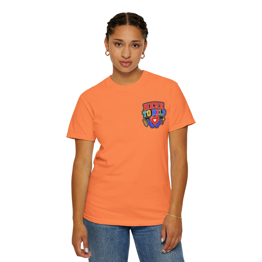 Here to Help School Support Staff Comfort Colors® Tee 🍎✏️