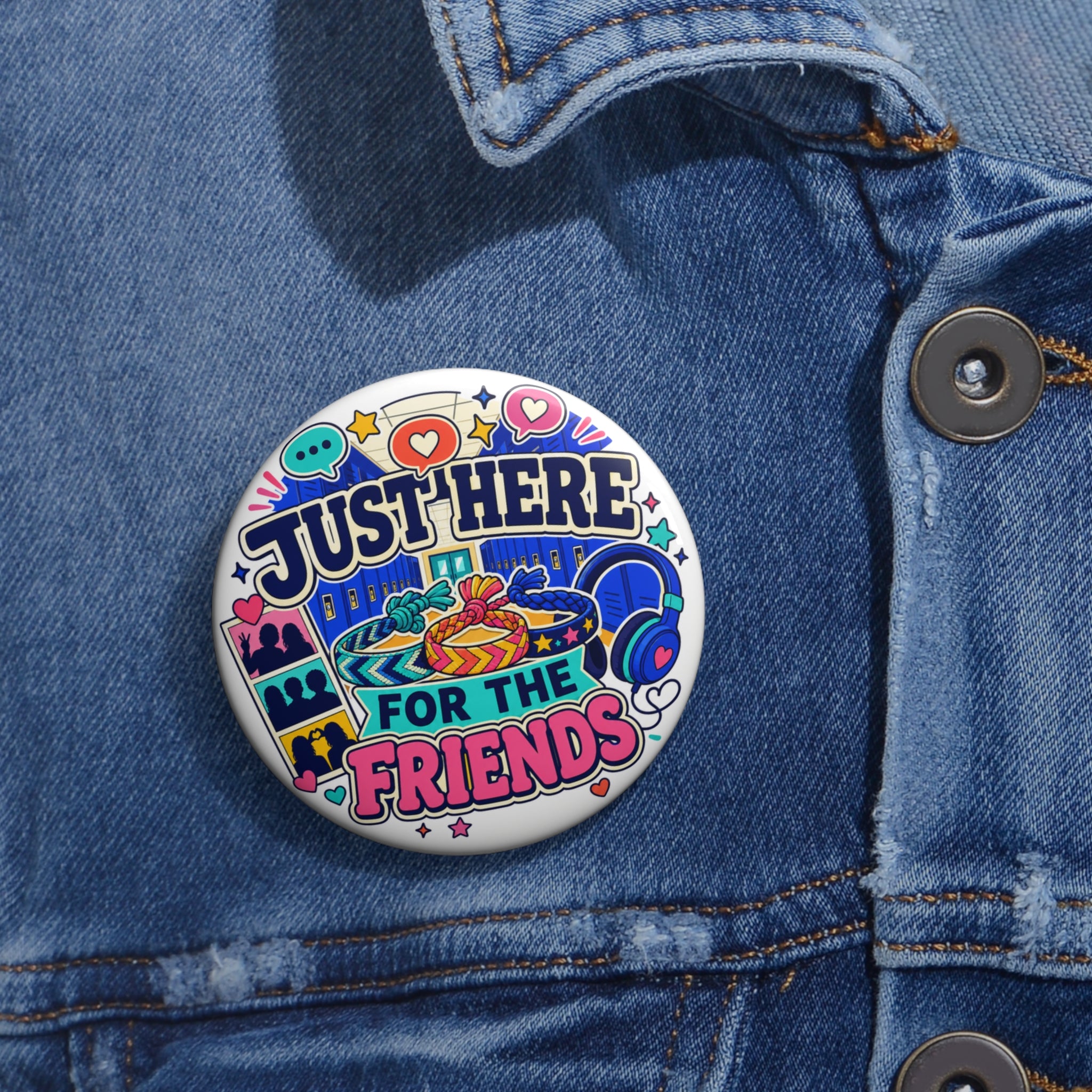 Just Here for the Friends School Pin
