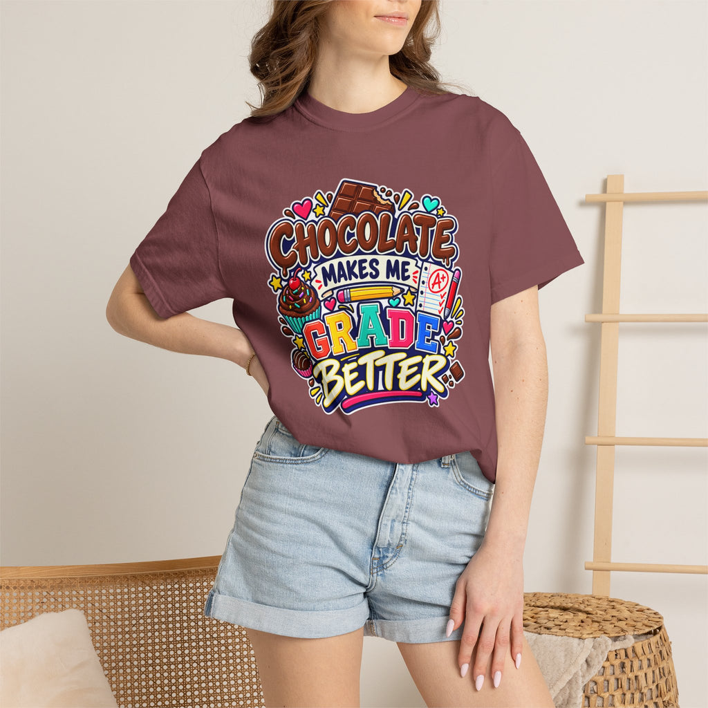 Chocolate Makes Me Grade Better Heavyweight Tee 🍫📚✏️