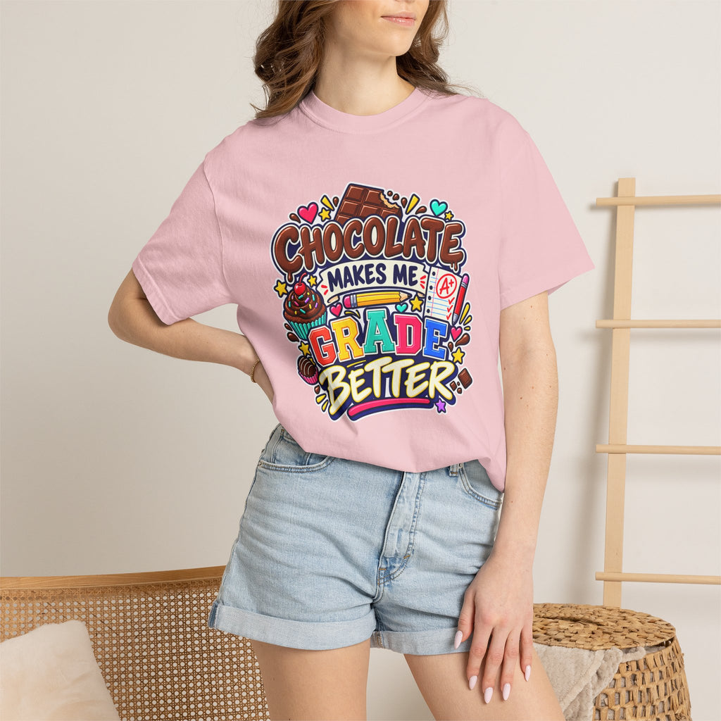 Chocolate Makes Me Grade Better Heavyweight Tee 🍫📚✏️