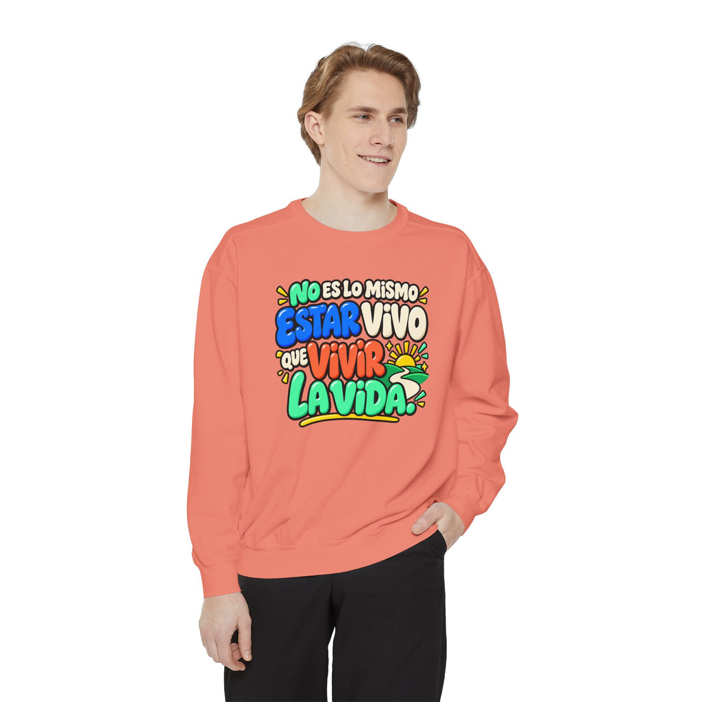 No Es Lo Mismo Estar Vivo Que Vivir la Vida Sweatshirt | Spanish Inspirational Crewneck 🌅✨