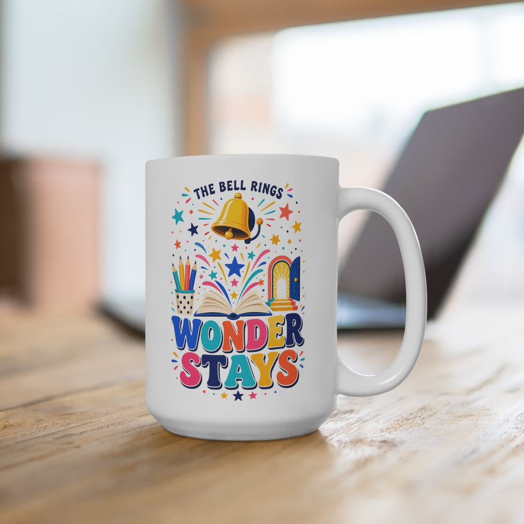 The Bell Rings Wonder Stays Mug - Inspirational Teacher Coffee Cup - Colorful Classroom and Teacher Appreciation Gift
