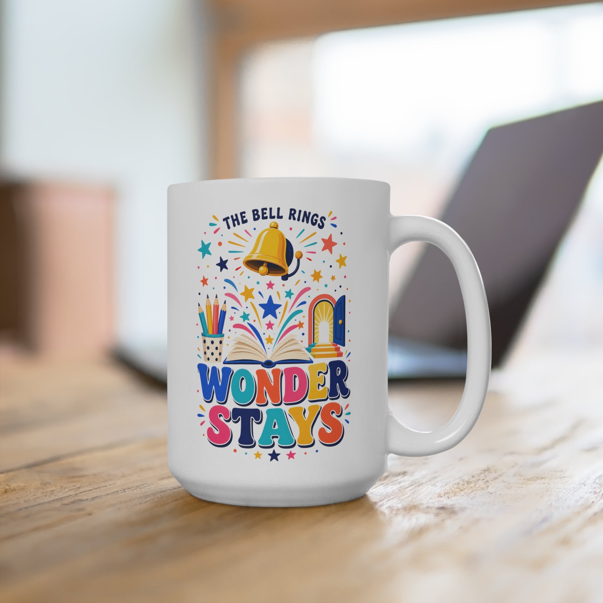 The Bell Rings Wonder Stays Mug - Inspirational Teacher Coffee Cup - Colorful Classroom and Teacher Appreciation Gift