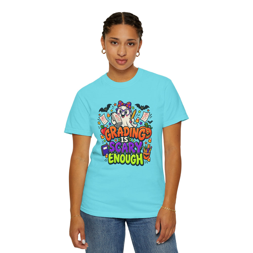Grading Is Scary Enough T-Shirt — Halloween Teacher Funny Tee